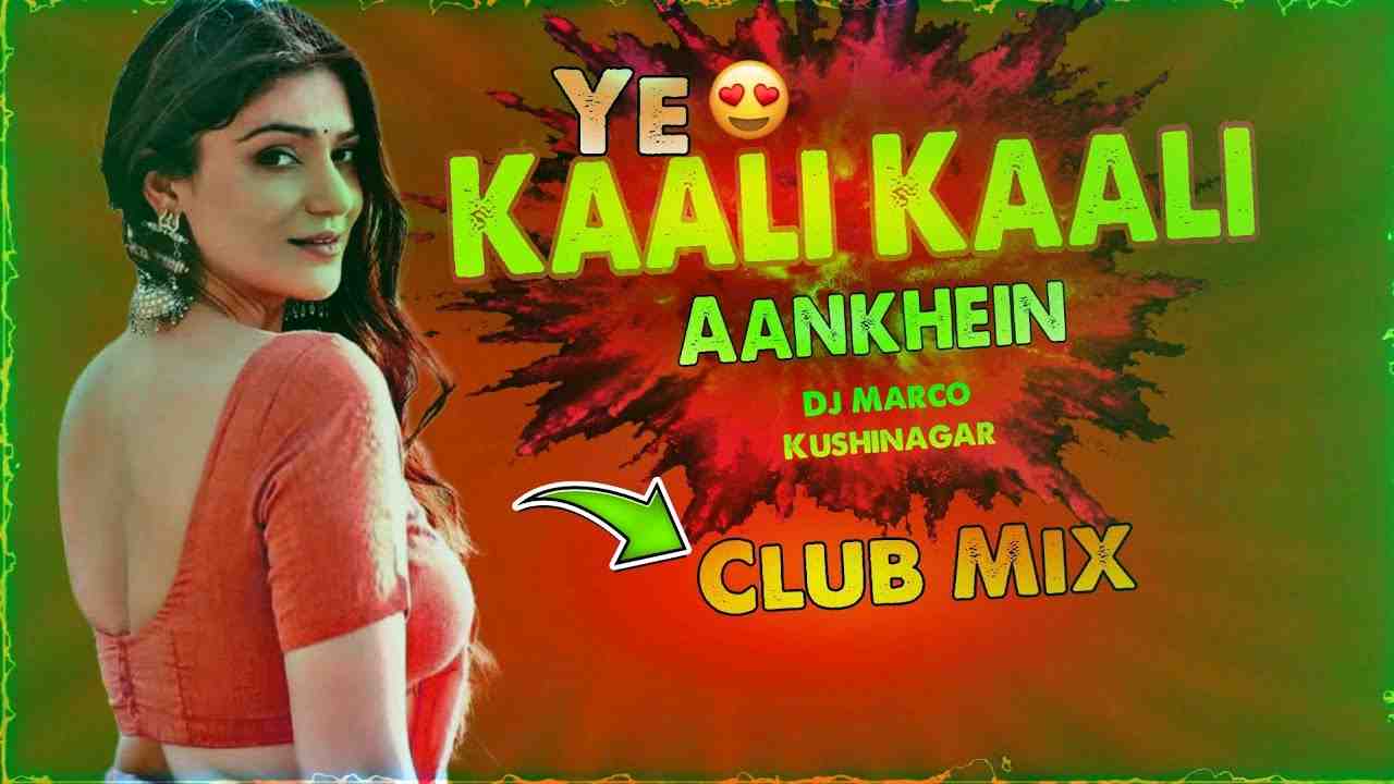 Ye Kaali Kaali Aankhein CLUB MIX 2025 Bass Boosted DJ Marco Kushinagar Bazigar Movie